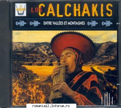 Andean Music - Muzica din Anzi - Los Calchakis - Entre Vallees et Montagnes - Muzica internationala