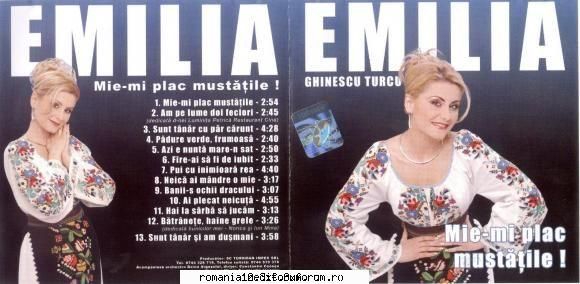Emilia Ghinescu Turcu - Mie-mi plac mustatile - Track List 01. Emilia Ghinescu Turcu - Ai - Muzica populara